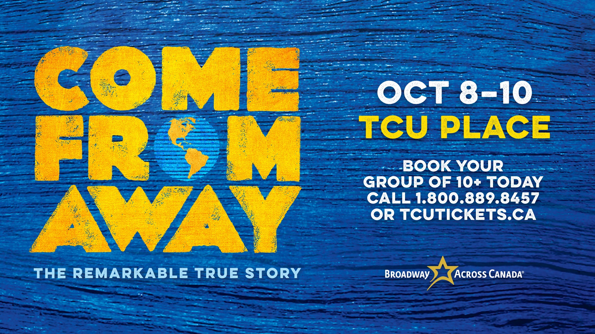 Come From Away - October 8th to 10th at TCU Place