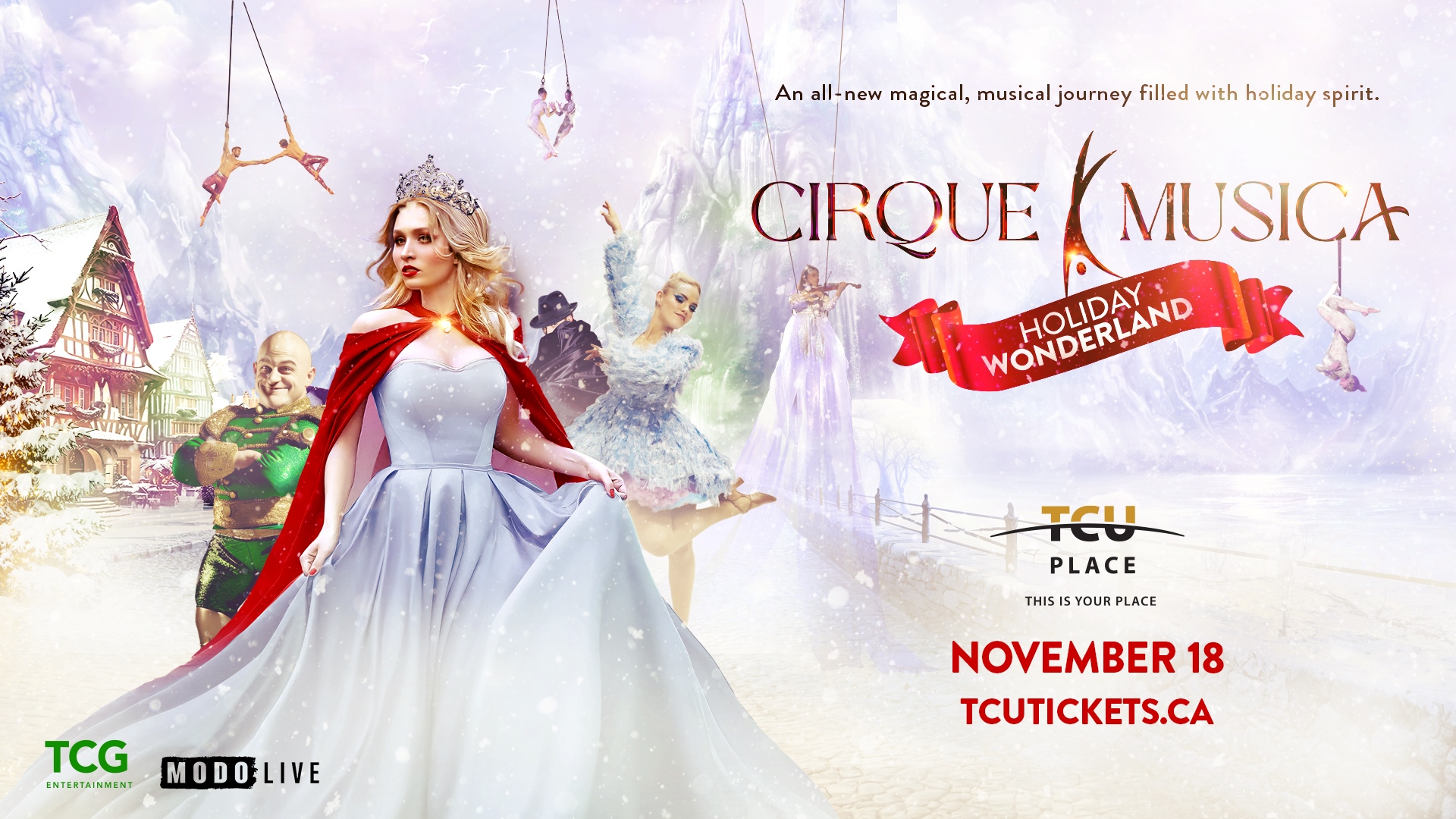 Cirque Musica Holiday Wonderland - November 18th at TCU Place
