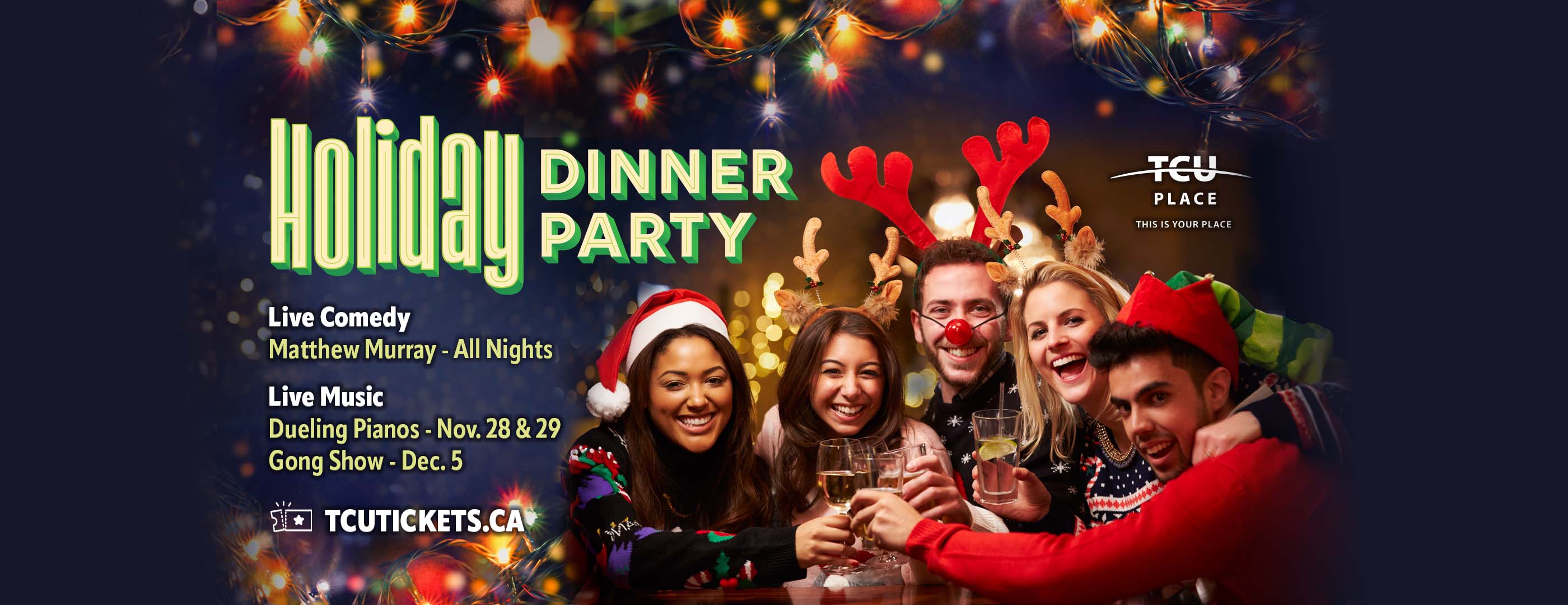 Holiday Dinner Party - November 28, 29 and December 5 at TCU Place