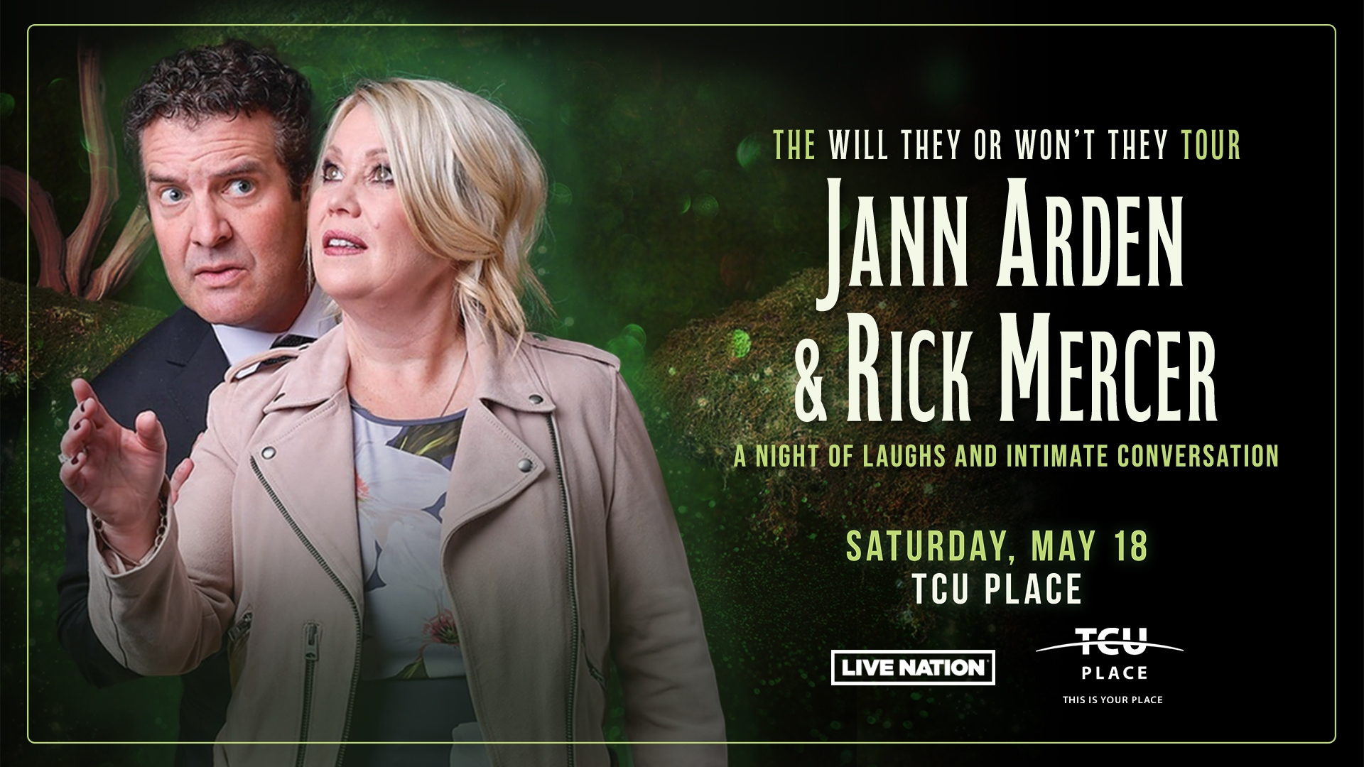 Jann Arden & Rick Mercer: The Will They Won't They Tour - May 18th at TCU Place