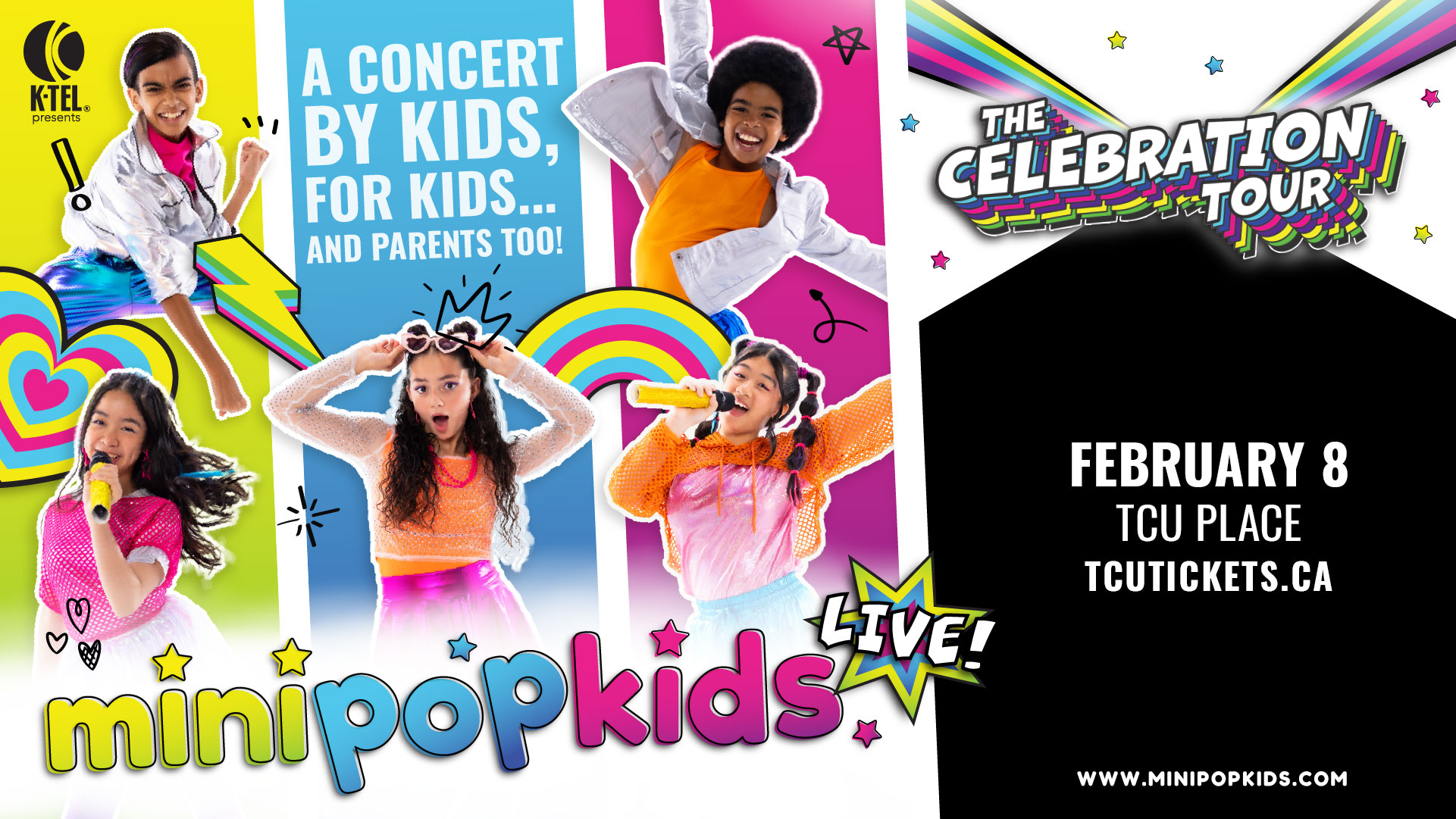 Mini Pop Kids Live! – The Celebration Tour. February 8, 2025 at TCU Place