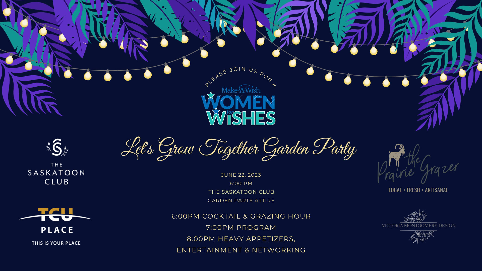 Make A Wish Foundation - Let's Grow Together Garden Party - June 22nd at Saskatoon Club