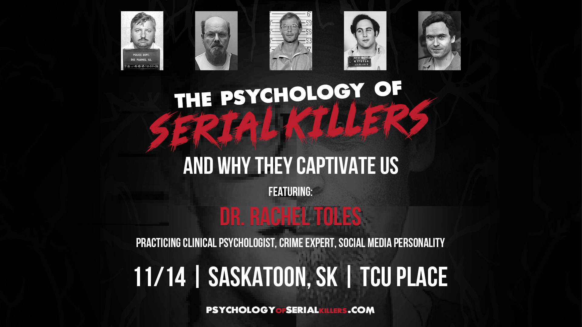 The Psychology of Serial Killers And Why They Captivate Us - November 14th at TCU Place 